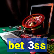 bet 3ss